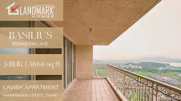 5 BHK Flat in RODAS ENCLAVE | HIRANANDANI ESTATE | BASILIUS